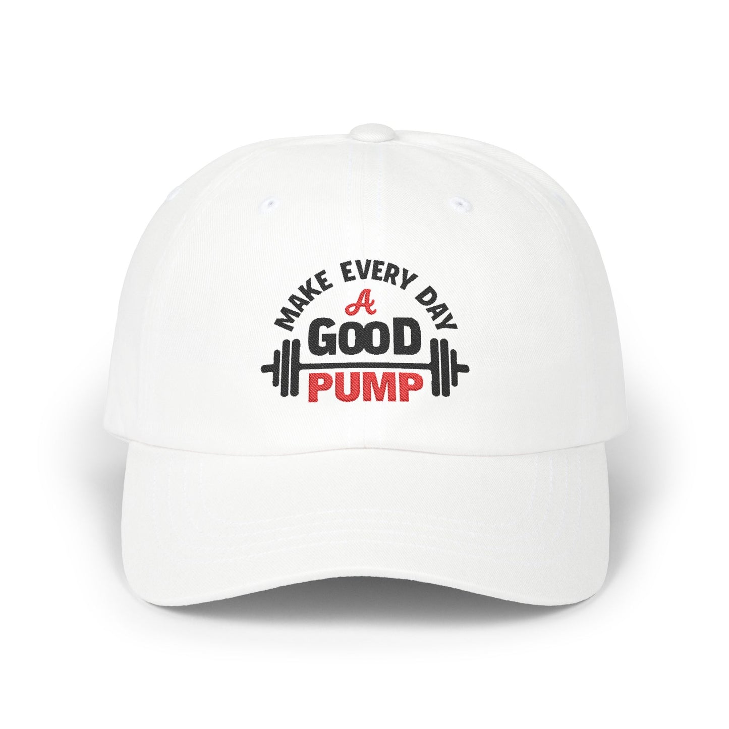 Motivational Dad Cap - "Make Every Day a Good Pump"