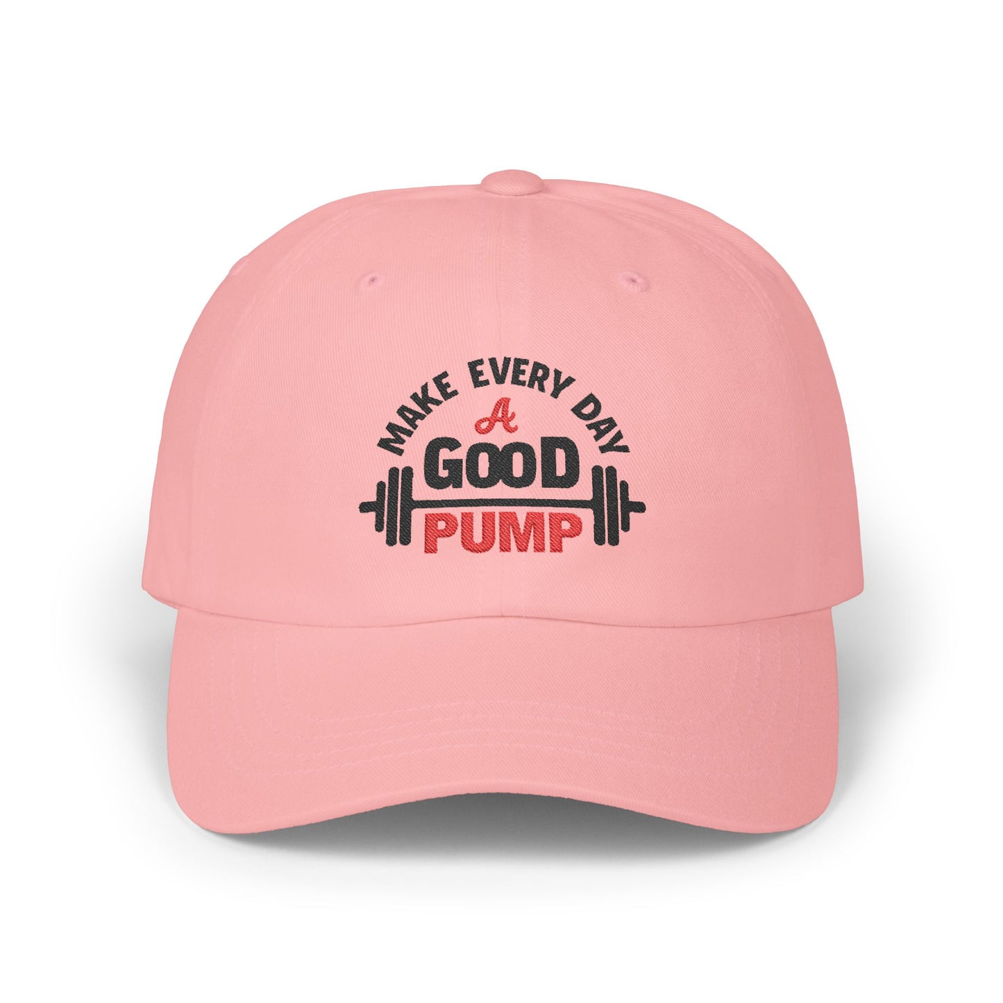 Motivational Dad Cap - "Make Every Day a Good Pump"