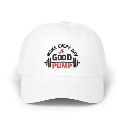 Motivational Dad Cap - "Make Every Day a Good Pump"