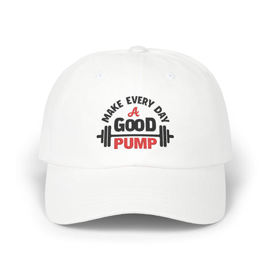Motivational Dad Cap - "Make Every Day a Good Pump"